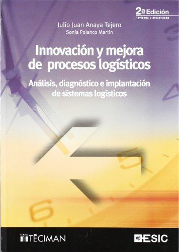 Innovacion Y Mejora De Procesos Logisticos - Anaya Tejero Ju