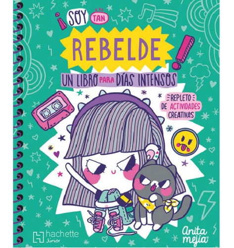 Soy Tan Rebelde.libro Para Dias Intensos (incluye Stickers)