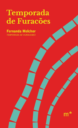 Temporada de furacões, de Melchor, Fernanda. Editora Madalena Ltda. EPP,Penguin Random House, capa mole em português, 2021