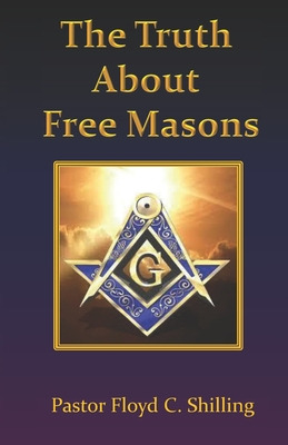 Libro The Truth About Free Masons - Shilling, Floyd C.