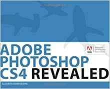 Adobe Photoshop Cs4 Revealed (adobe Creative Suite)(with Cdr