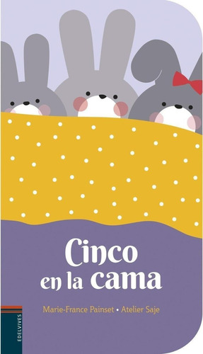 Libro: Cinco En La Cama. Painset, Marie-france. Edelvives