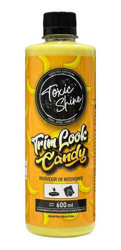 Toxic Shine Trim Look Candy Acondicionador Interiores 600 Ml