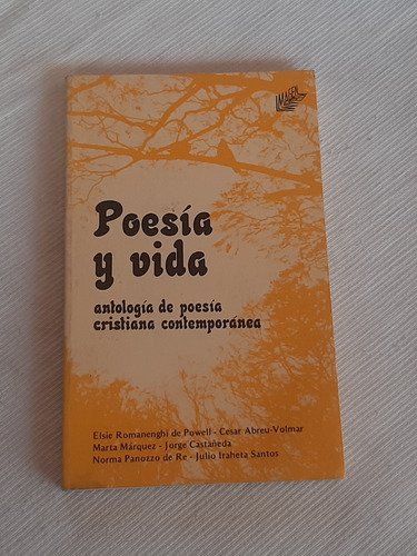 Poesia Y Vida Antologia De Poesia Cristiana Contemporanea