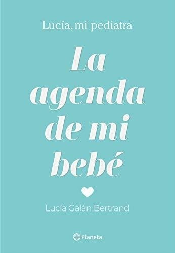 La Agenda De Mi Bebé (prácticos) - 145 X 210 Mm