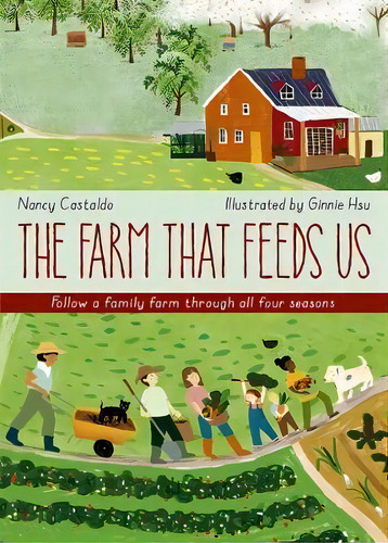The Farm That Feeds Us : A Year In The Life Of An Organic Farm, De Nancy Castaldo. Editorial White Lion Publishing, Tapa Dura En Inglés