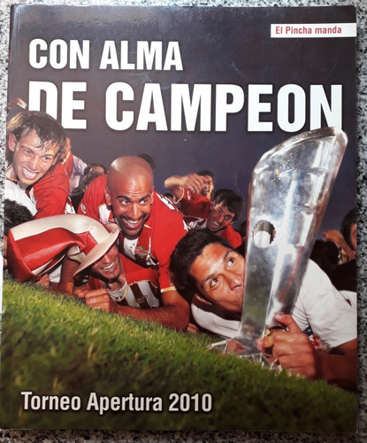 Revista Con Alma De Campeon  Torneo  Apert Estudiantes 2010