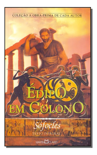 Édipo Em Colono, De Sófocles. Editora Martin Claret Em Português