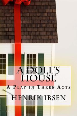 Libro A Doll's House : A Play In Three Acts - Henrik Ibsen