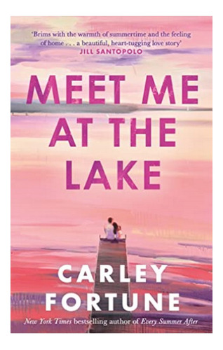 Meet Me At The Lake - The Breathtaking New Novel From T. Eb5
