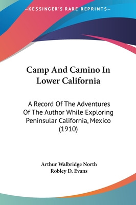 Libro Camp And Camino In Lower California: A Record Of Th...