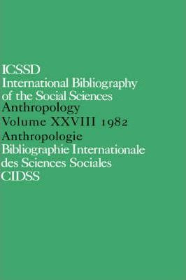 Libro Ibss: Anthropology: 1982 Vol 28 - International Com...