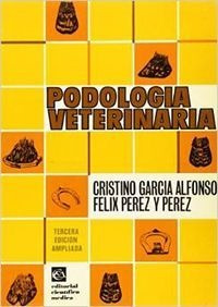 Libro Podología Veterinaria - Garcia Alonso,  Cristino/peri