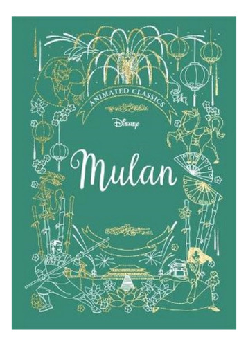 Mulan (disney Animated Classics) - Lily Murray. Eb6