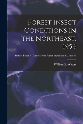 Libro Forest Insect Conditions In The Northeast, 1954; No...