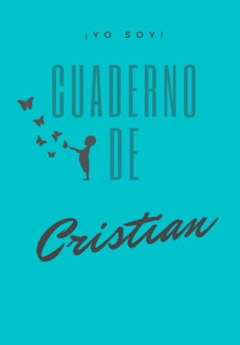 ¡yo Soy! Cuaderno De Cristian - Tipo De Hoja Cuadriculada -