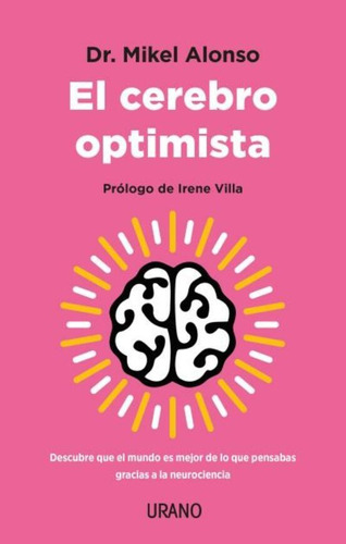 El Cerebro Optimista - Dr. Mikel Alonso