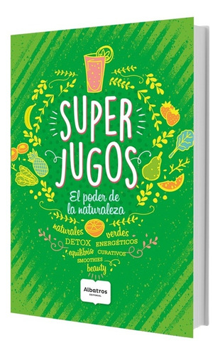 Super Jugos -  Naturales - Verdes - Detox - Smoothies - Cura