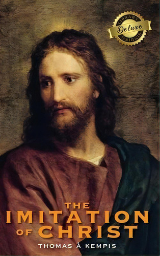 The Imitation Of Christ (deluxe Library Binding) (annotated), De Thomas A Kempis. Editorial Engage Classics, Tapa Dura En Inglés