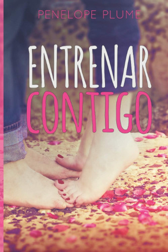 Libro: Entrenar Contigo (spanish Edition)