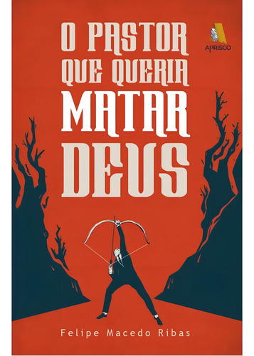O Pastor Que Queria Matar Deus, De Macedo, Felipe. Editorial Godbooks Editora, Capa Mole, Edição 2024-04-25 00:00:00 Em Português