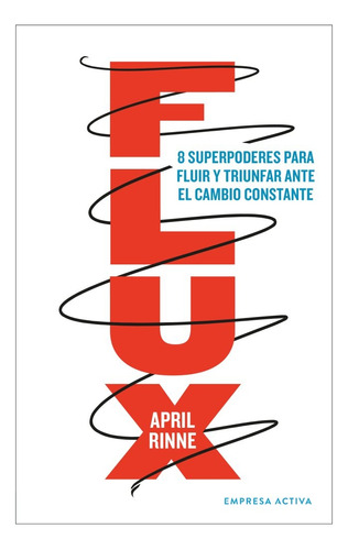 Libro Flux - April Rinne - Empresa Activa