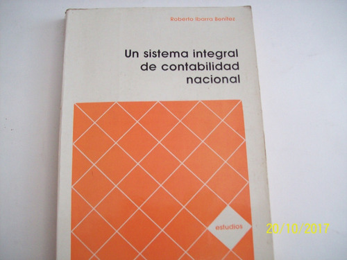 R. Ibarra B. Sistema Integral De Contabilidad Nacional,1986