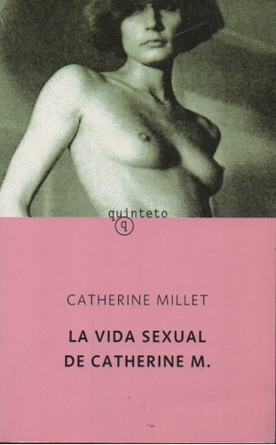 La Vida Sexual De Catherine M. Catherine Millet 
