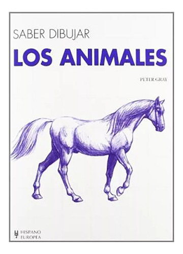 Animales . Saber Dibujar , Los - Gray , Peter - #c