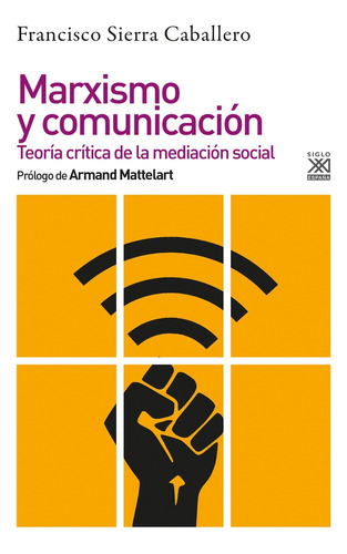 Marxismo Y Comunicacion - Sierra Caballero Francisco