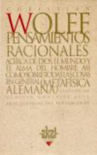 Pensamientos Racionales, Wolff, Ed. Akal