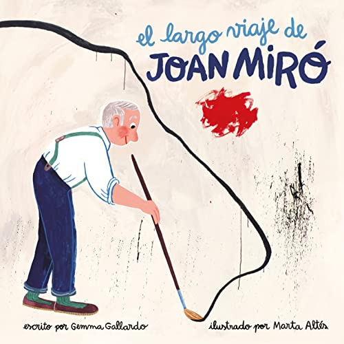 Libro El Largo Viaje De Joan Miró De Gallardo Gemma Altés Ma