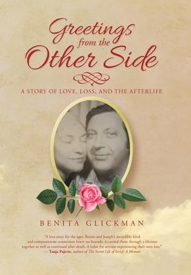 Libro Greetings From The Other Side : A Story Of Love, Lo...