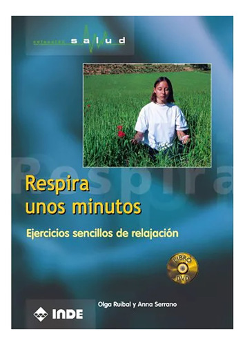 Respira Unos Minutos . Ejercicios Sencillos De Relajac - #c