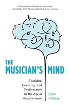 Comprar The Musician's Mind: Teaching, Learning, And Performance In 