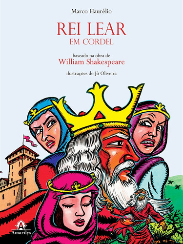 Rei Lear em cordel: Baseado na obra de William Shakespeare, de Haurélio, Marco. Editora Manole LTDA, capa mole em português, 2014