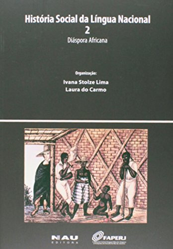 Libro História Social Da Língua Nacional 2 Diáspora Africana