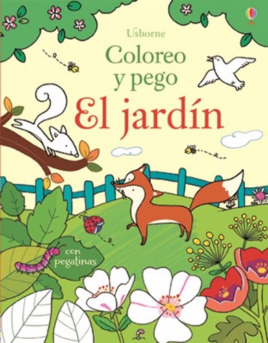 ** El Jardin ** Coloreo Y Pego Con Pegatinas Usborne