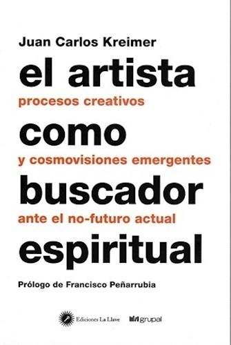 Libro El Artista Como Buscador Espiritual De Juan Carlos Kre