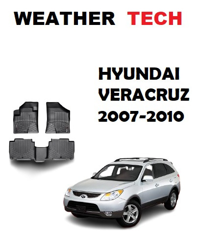 Alfombras Weather Tech Hyundai Veracruz 2007-2010