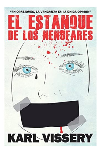 Libro: El Estanque De Los Nenúfares (edición En Español)