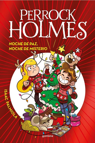 Perrock Holmes: Noche De Paz, Noche De Miesterio, De Isaac Palmiola. Editorial Montena, Tapa Blanda, Edición 1 En Español