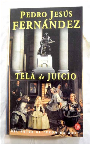 Tela De Juicio. Pedro Jesús Fernandez - Usado