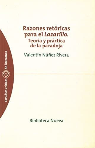 Libro Razones Retoricas Para El Lazarillo  De Nunez Rivera V