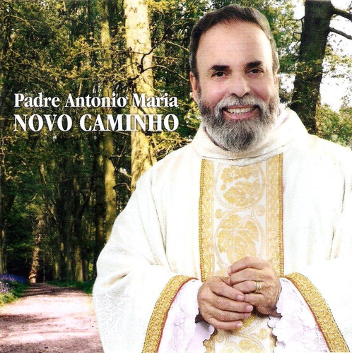 Cd Padre Antonio Maria - Novo Caminho