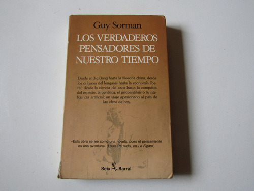 Los Verdaderos Pensadores De Nuestro Tiempo .guy Sorman