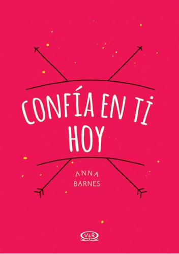 Confia En Ti Hoy - Anna Barnes