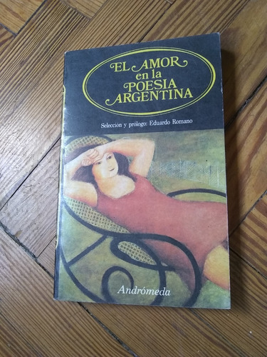 Romano Eduardo (selección) El Amor En La Poesía Argentina