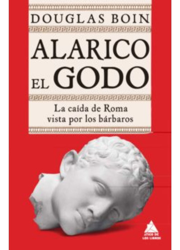 Libro Alarico el godo - Douglas Boin