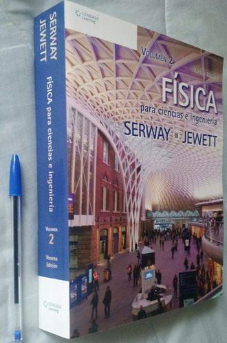 Física Para Ciencias E Ingeniería Tomo 2. 9° Edición. Serway
